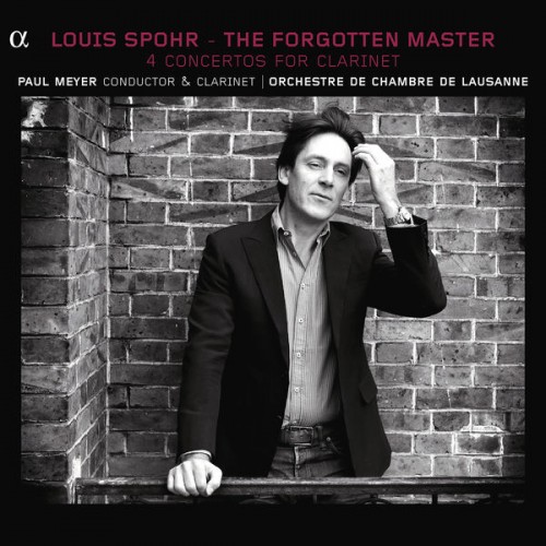 Paul Meyer, Orchestre de Chambre de Lausanne – Spohr: The Forgotten Master (The 4 Concertos for Clarinet) (2012) [FLAC 24 bit, 44,1 kHz]