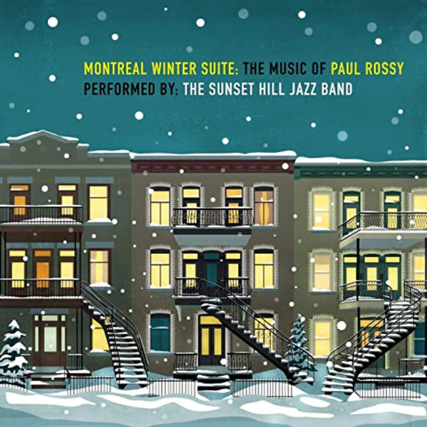 Paul Rossy – Montreal Winter Suite: The Music of Paul Rossy (2020) [Official Digital Download 24bit/44,1kHz]