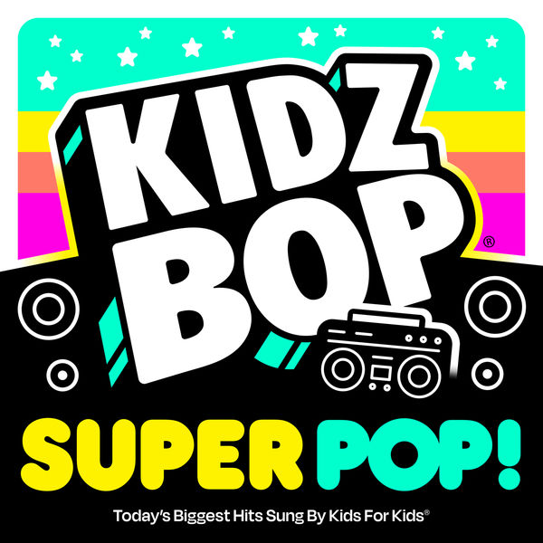 Kidz Bop Kids - KIDZ BOP Super POP! (2022) [FLAC 24bit/48kHz] Download
