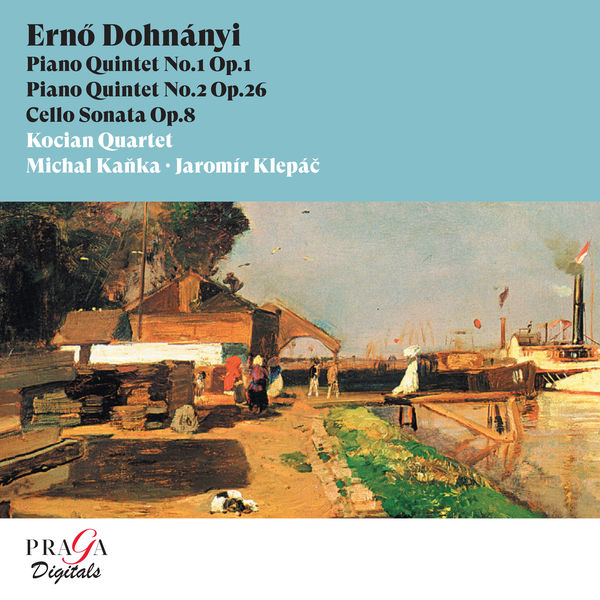 Kocian Quartet, Michal Kanka, Jaromir Klepac - Ernő Dohnányi: Piano Quintets Nos. 1 & 2, Cello Sonata (2008/2022) [FLAC 24bit/96kHz]
