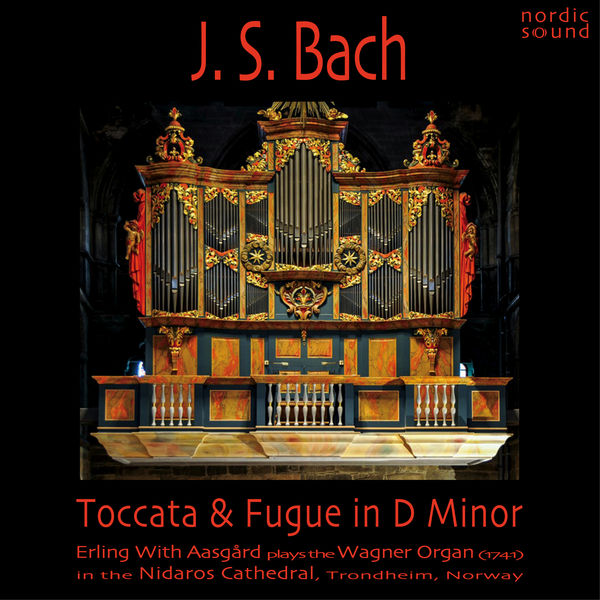 Erling With Aasgård - J. S. Bach: Toccata and Fugue in D Minor (2022) [FLAC 24bit/192kHz] Download