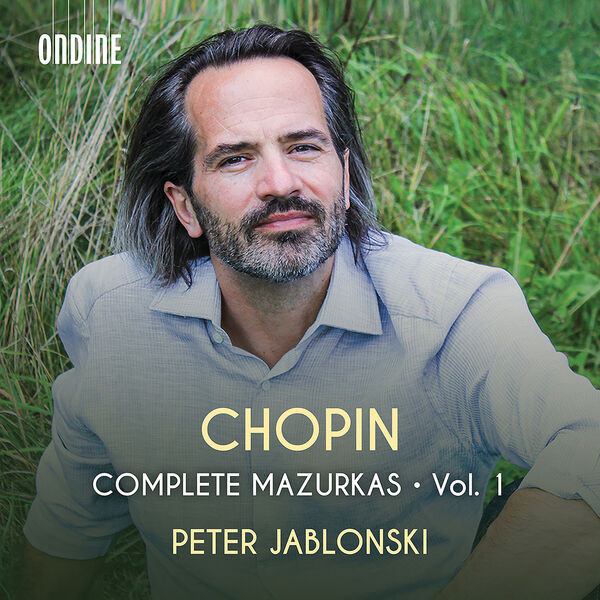 Peter Jablonski – Chopin: Complete Mazurkas, Vol. 1 (2022) 24bit FLAC