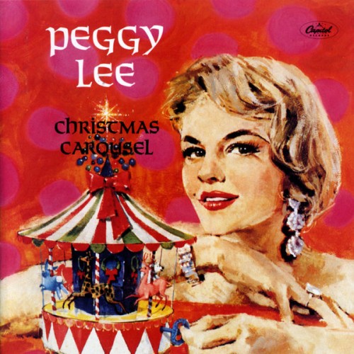 Peggy Lee – Christmas Carousel (1960/2021) [FLAC 24 bit, 96 kHz]