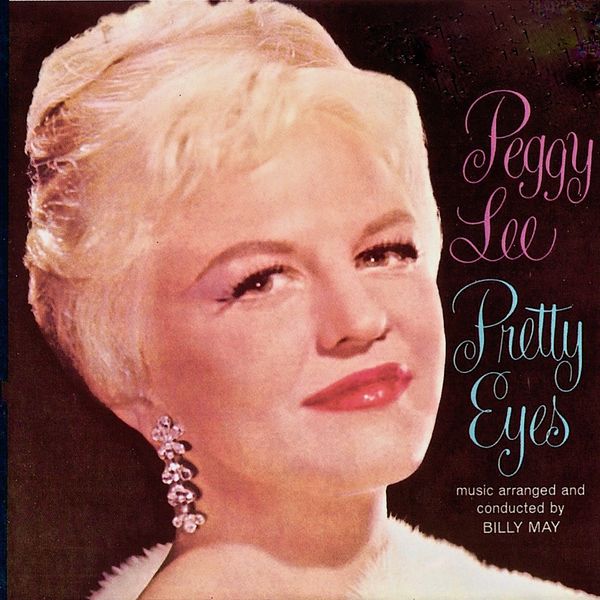 Peggy Lee – Pretty Eyes (Remastered) (1960/2019) [Official Digital Download 24bit/44,1kHz]