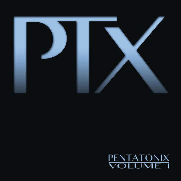 Pentatonix – PTX, Vol. 1 (2012/2014) [Official Digital Download 24bit/44,1kHz]