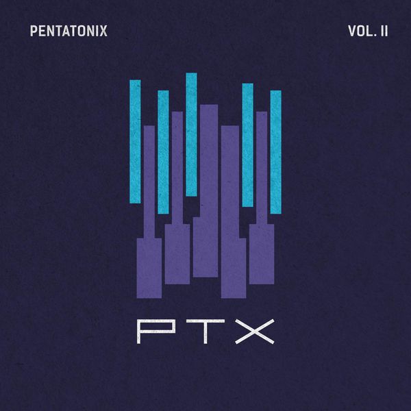 Pentatonix – PTX, Vol. 2 (2013/2014) [Official Digital Download 24bit/44,1kHz]