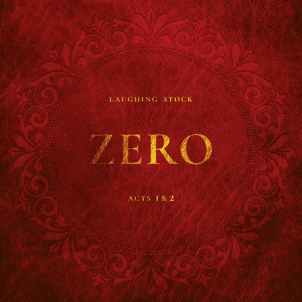 Laughing Stock - Zero Acts 1 & 2 (2021) [FLAC 24bit/44,1kHz]