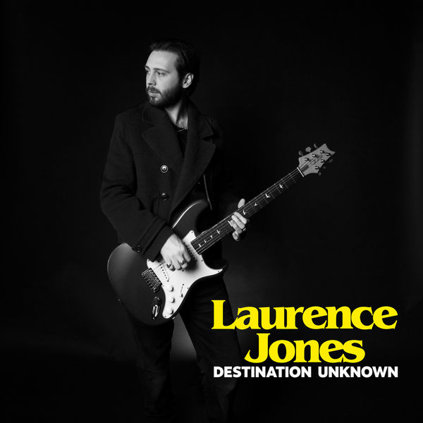 Laurence Jones - Destination Unknown (2022) [FLAC 24bit/44,1kHz] Download