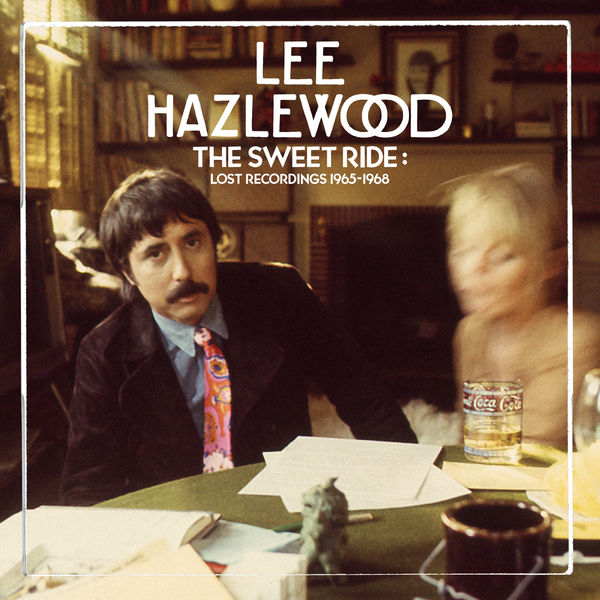 Lee Hazlewood - The Sweet Ride: Lost Recordings 1965-68 (2022) [FLAC 24bit/96kHz] Download