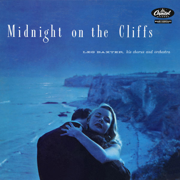 Les Baxter - Midnight On The Cliffs (1957/2022) [FLAC 24bit/96kHz]