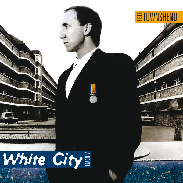 Pete Townshend – White City: A Novel (1985/2016) [Official Digital Download 24bit/96kHz]