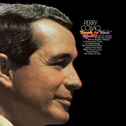 Perry Como – Look to Your Heart (Expanded Edition) (1968/2017) [FLAC 24 bit, 96 kHz]