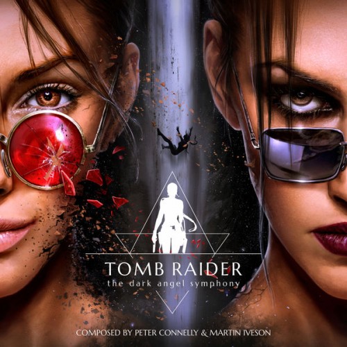 Peter Connelly – Tomb Raider – The Dark Angel Symphony (2020) [FLAC 24 bit, 44,1 kHz]