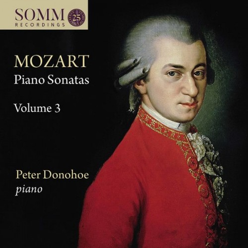 Peter Donohoe – Mozart: Piano Sonatas, Vol. 3 (2020) [FLAC 24 bit, 88,2 kHz]