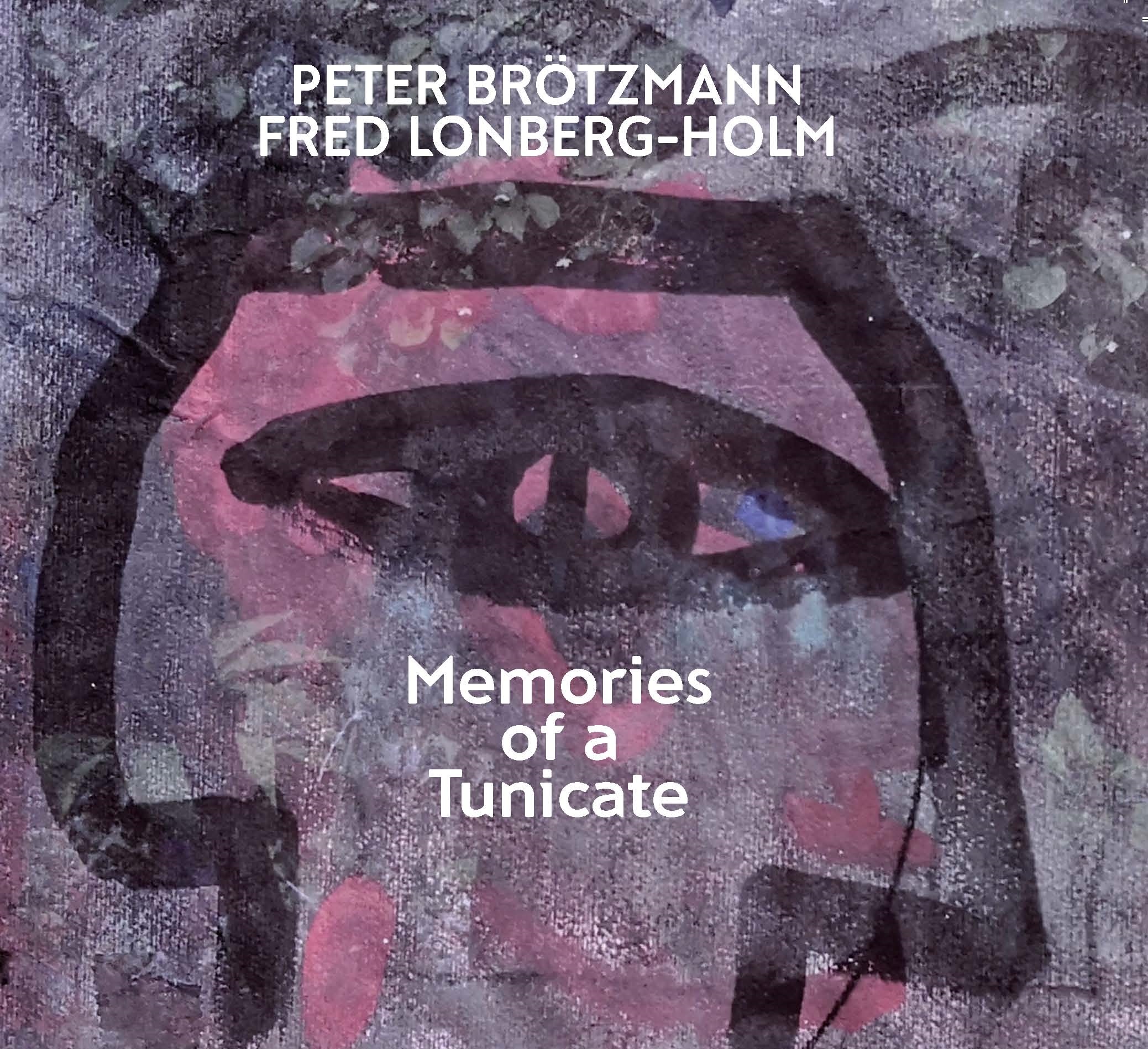Peter Brötzmann, Fred Lonberg-Holm – Memories of a Tunicate (2020) [Official Digital Download 24bit/88,2kHz]