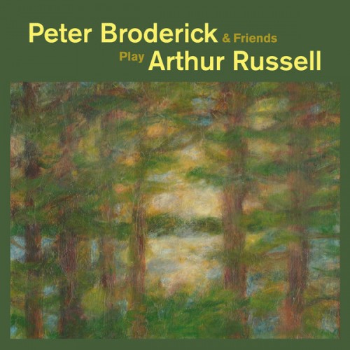 Peter Broderick – Peter Broderick & Friends Play Arthur Russell (2018) [FLAC 24 bit, 44,1 kHz]