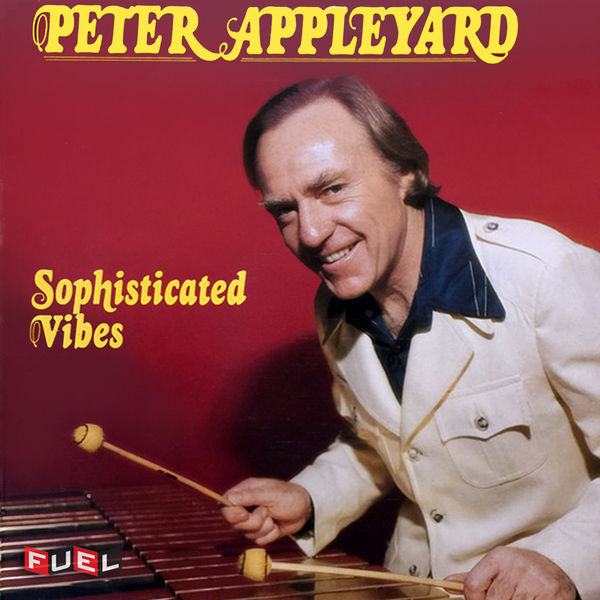 Peter Appleyard – Sophisticated Vibes (1976/2021) [Official Digital Download 24bit/96kHz]
