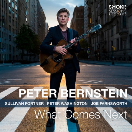 Peter Bernstein – What Comes Next (2020) [FLAC 24 bit, 96 kHz]
