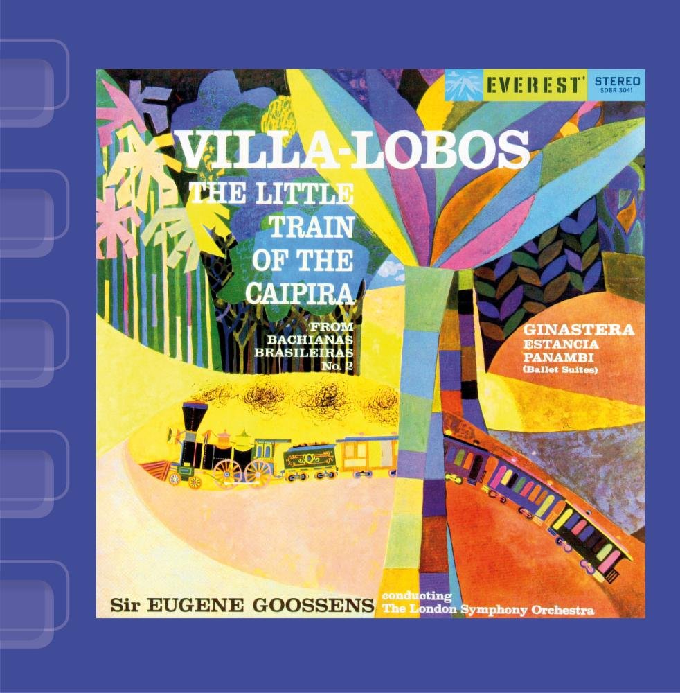 London Symphony Orchestra, Eugene Goossens - Villa-Lobos: Little Train of Caipira / Ginastera: Estancia & Panambi (2013) [FLAC 24bit/192kHz]