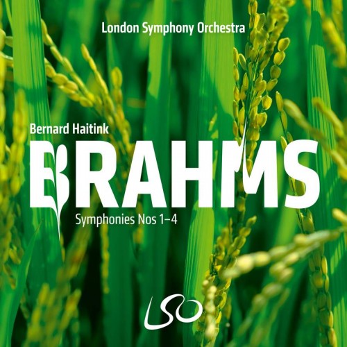 London Symphony Orchestra, Bernard Haitink – Brahms: Symphonies Nos 1-4 (2022) [FLAC 24 bit, 96 kHz]