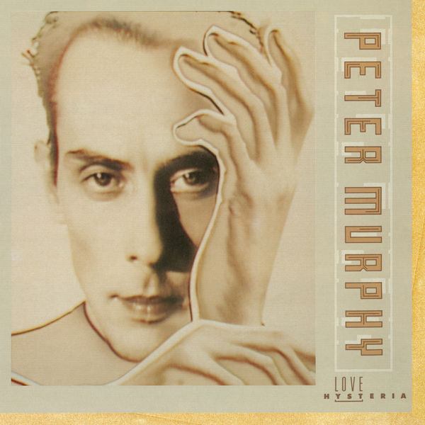 Peter Murphy – Love Hysteria (Expanded Edition) (1988/2013) [Official Digital Download 24bit/96kHz]