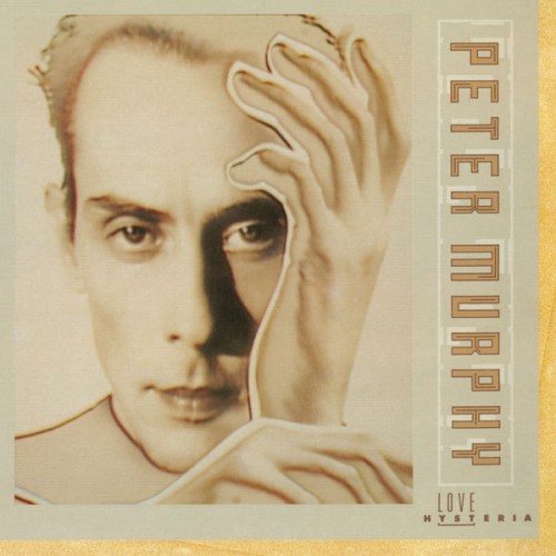 Peter Murphy – Love Hysteria (Expanded Edition) (1988/2013) [FLAC 24 bit, 96 kHz]