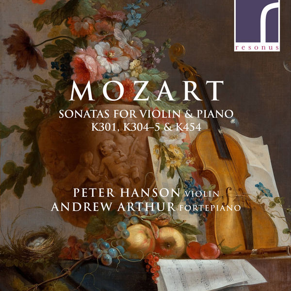 Peter Hanson, Andrew Arthur – Mozart: Sonatas for Violin & Piano, K. 301, K. 304, K. 305 & K. 454 (2021) [Official Digital Download 24bit/96kHz]