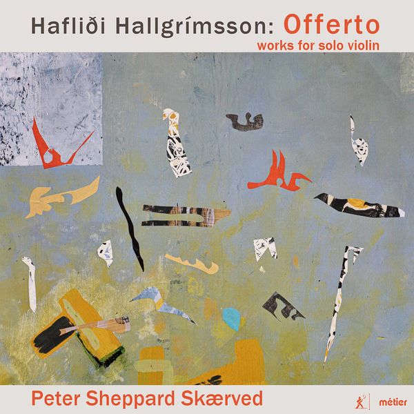 Peter Sheppard Skærved – Hafliði Hallgrímsson: Offerto (2021) [Official Digital Download 24bit/192kHz]