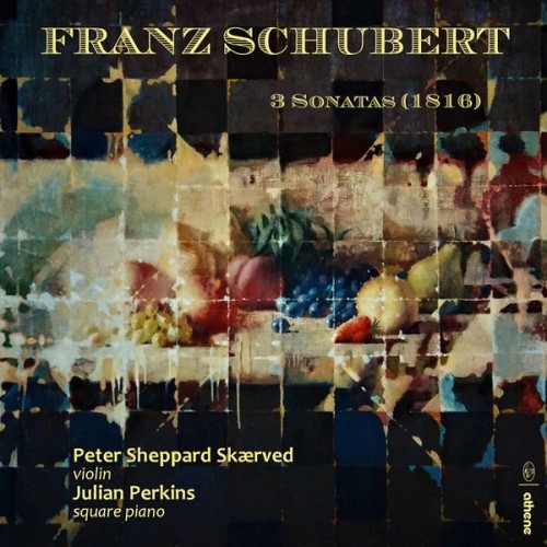 Peter Sheppard Skærved, Julian Perkins – Schubert: Violin Sonatas (2020) [FLAC 24 bit, 192 kHz]