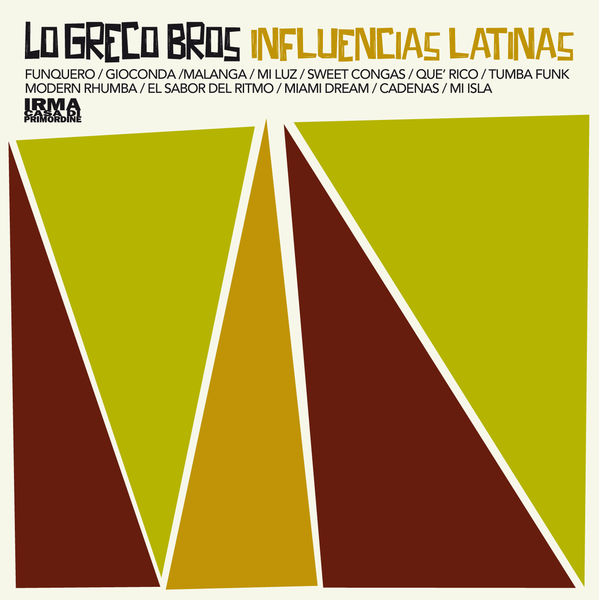 Lo Greco Bros - Influencias Latinas (2022) [FLAC 24bit/44,1kHz]