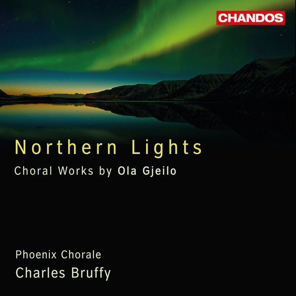 Phoenix Chorale, Charles Bruffy – Northern Lights: Choral Works by Ola Gjeilo [Official Digital Download 24bit/96kHz]
