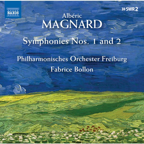 Freiburg Philharmonic Orchestra, Fabrice Bollon – Magnard: Symphonies Nos. 1 & 2 (2020) [Official Digital Download 24bit/48kHz]