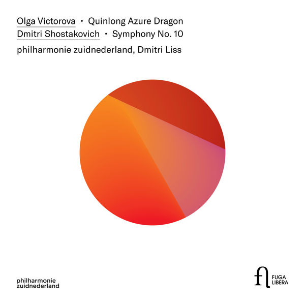 Philharmonie Zuidnederland, Dmitri Liss – Victorova: Quinlong Azure Dragon – Shostakovich: Symphony No. 10 (2019) [Official Digital Download 24bit/96kHz]