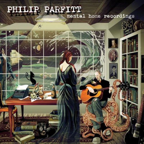 Phil Parfitt – Mental Home Recordings (2020/2021) [FLAC 24 bit, 44,1 kHz]