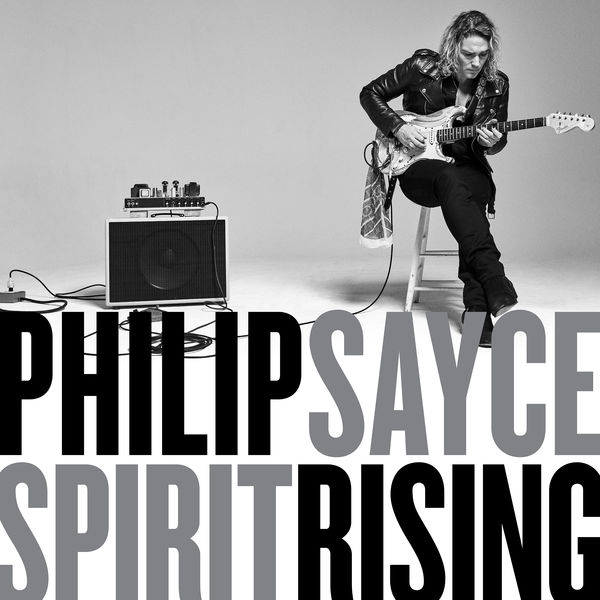 Philip Sayce – Spirit Rising (2020) [Official Digital Download 24bit/44,1kHz]