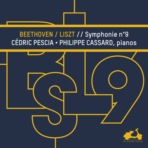 Philippe Cassard, Cedric Pescia – Beethoven – Symphony No. 9 transcribed for 2 Pianos by Franz Liszt (2020) [Official Digital Download 24bit/48kHz]