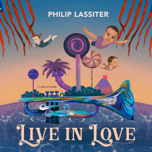 Philip Lassiter – Live in Love (2021) [Official Digital Download 24bit/44,1kHz]