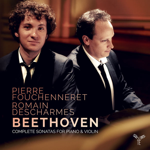 Pierre Fouchenneret, Romain Descharmes – Beethoven: Complete Sonatas for Piano & Violin (2016) [Official Digital Download 24bit/96kHz]