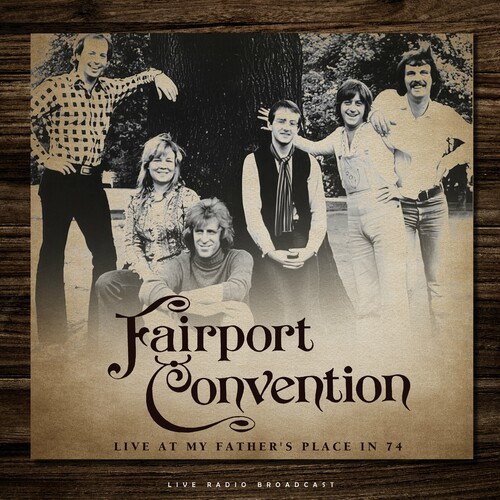 Fairport Convention - Live at My Father's Place in 74 (live) (2022) MP3 320kbps Download