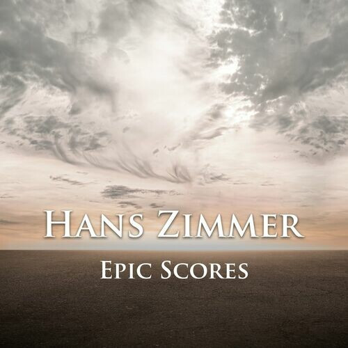 Hans Zimmer – Hans Zimmer: Epic Scores (2022) MP3 320kbps