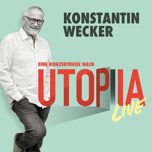 Konstantin Wecker – Utopia Live (2022) FLAC