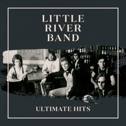 Little River Band - Ultimate Hits (Remastered – 2022) (2022) MP3 320kbps Download