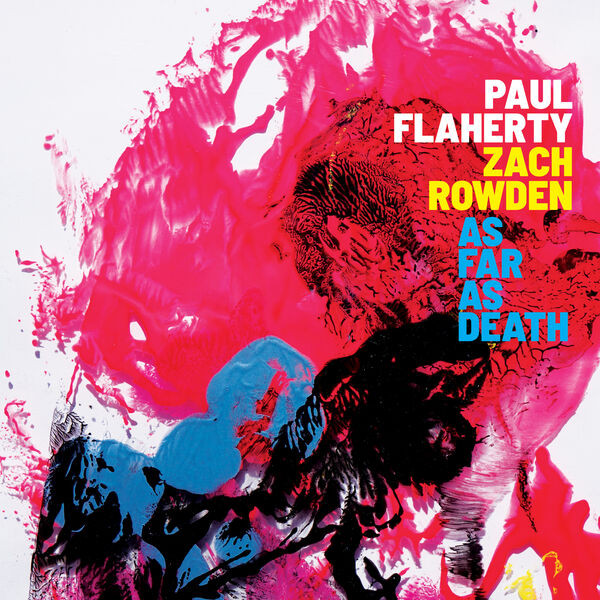 Paul Flaherty - As Far As Death (2022) 24bit FLAC Download