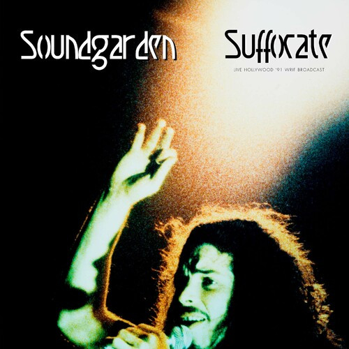 Soundgarden - Suffocate (Live 1991) (2022) FLAC Download