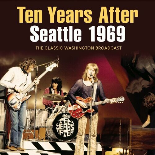 Ten Years After – Seattle 1969 (2022) MP3 320kbps