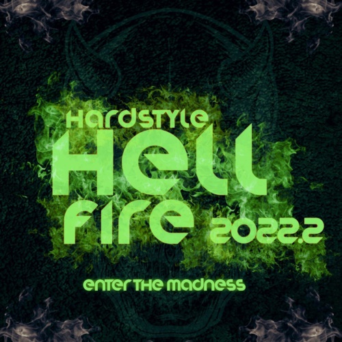 Various Artists - Hardstyle Hellfire 2022.2 (Enter the Madness) (2022) MP3 320kbps Download