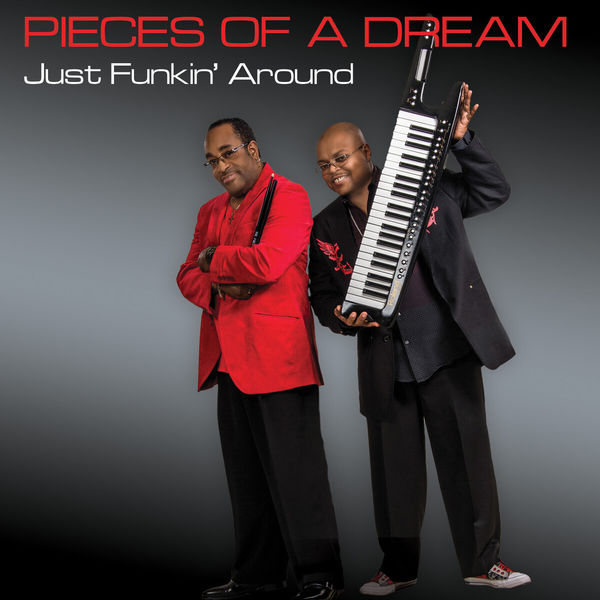 Pieces Of A Dream – Just Funkin’ Around (2017) [Official Digital Download 24bit/44,1kHz]