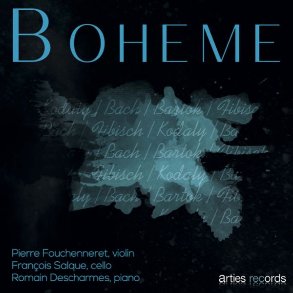 Pierre Fouchenneret, François Salque, Romain Descharmes – Boheme (2015) [Official Digital Download 24bit/48kHz]