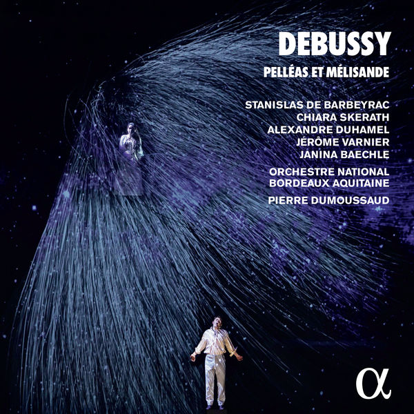 Orchestre National Bordeaux Aquitaine, Pierre Dumoussaud – Debussy: Pelléas et Mélisande (2021) [Official Digital Download 24bit/96kHz]