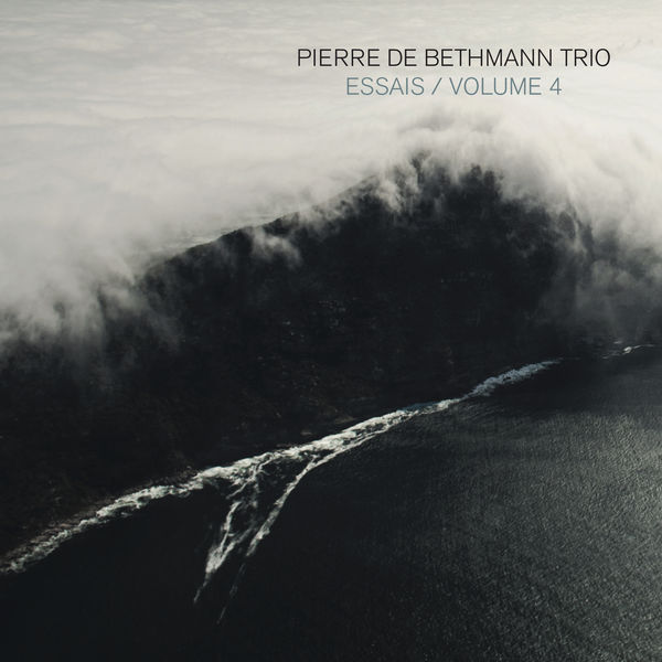 Pierre de Bethmann Trio – Essais, Volume 4 (2020) [Official Digital Download 24bit/96kHz]